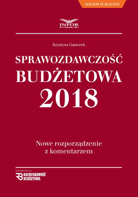 ebooki: Sprawozdawczość budżetowa. Nowe rozporządzenie z komentarzem – ebook