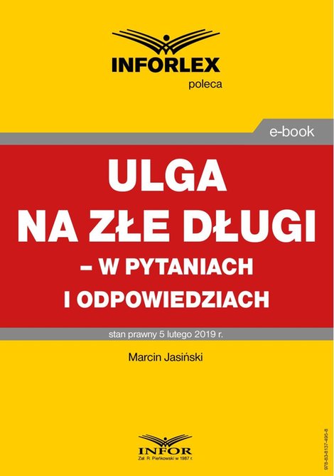 ebooki: ULGA NA ZŁE DŁUGI - W PYTANIACH I ODPOWIEDZIACH stan prawny 5 lutego 2019 – ebooki