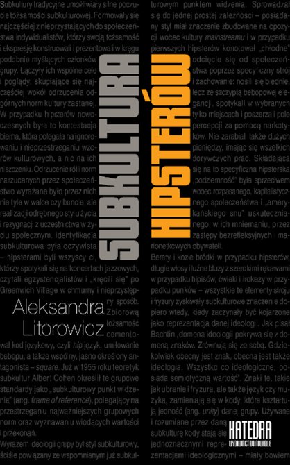 ebooki: Subkultura hipsterów. Od nowoczesnej etyki do ponowoczesnej estetyki – ebooki