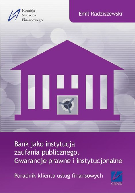 ebooki: Bank jako instytucja zaufania publicznego. Gwarancje prawne i instytucjonalne – ebooki