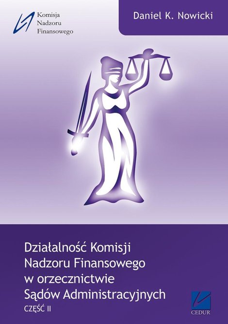 ebooki: Działalność Komisji Nadzoru Finansowego w orzecznictwie Sądów Administracyjnych. Część II – ebooki