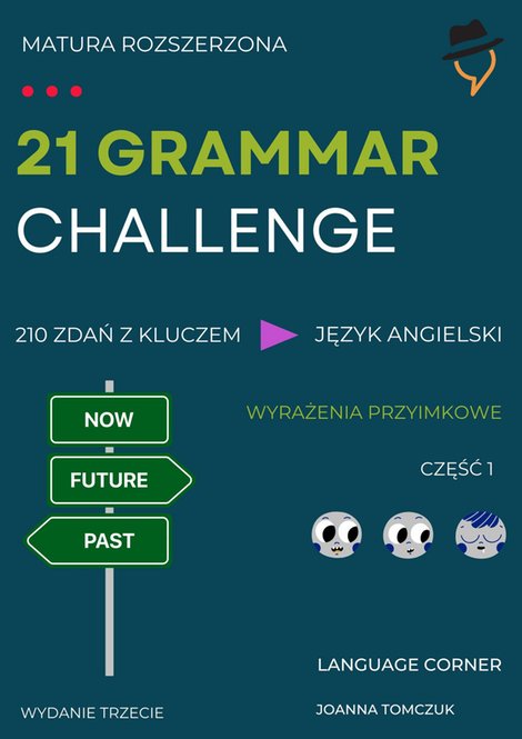 ebooki: 21 Grammar Challenge. Wyrażenia przyimkowe - matura rozszerzona. Część 1 – ebooki