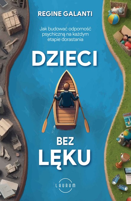 ebooki: Dzieci bez lęku. Jak budować odporność psychiczną na każdym etapie dorastania – ebook
