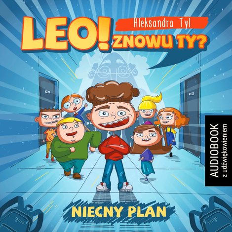 audiobooki: Leo! Znowu ty? Niecny plan – audiobooki