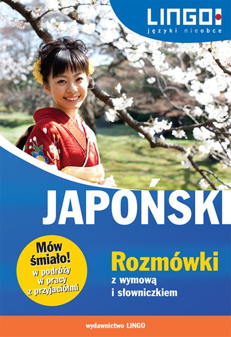 ebooki: Japoński. Rozmówki z wymową i słowniczkiem. Mów śmiało! – ebooki