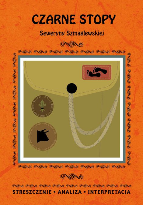 ebooki: Czarne Stopy Seweryny Szmaglewskiej. Streszczenie, analiza, interpretacja – ebooki
