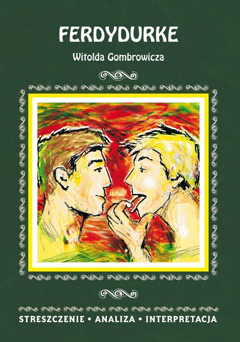 ebooki: Ferdydurke Witolda Gombrowicza. Streszczenie, analiza, interpretacja – ebooki