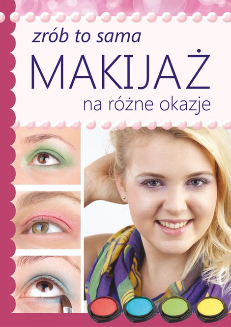 ebooki: Zrób to sama. Makijaż na różne okazje – ebooki
