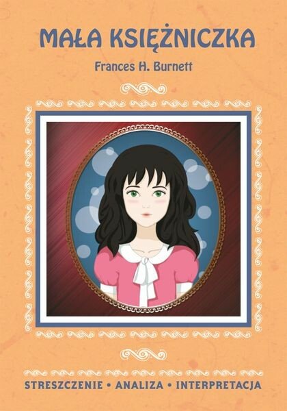ebooki: Mała księżniczka Frances H. Burnett. Streszczenie, analiza, interpretacja – ebooki