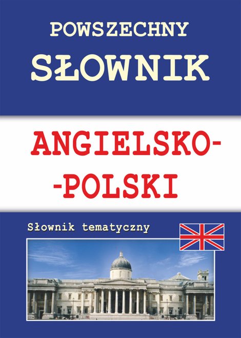 ebooki: Powszechny słownik angielsko-polski. Słownik tematyczny – ebooki