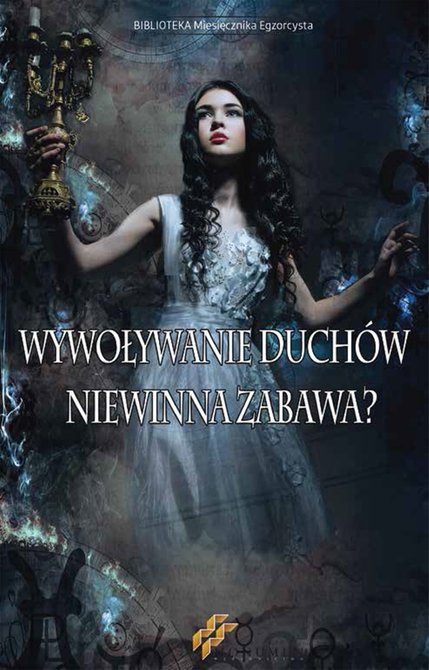 ebooki: Wywoływanie duchów. Niewinna zabawa? – ebooki