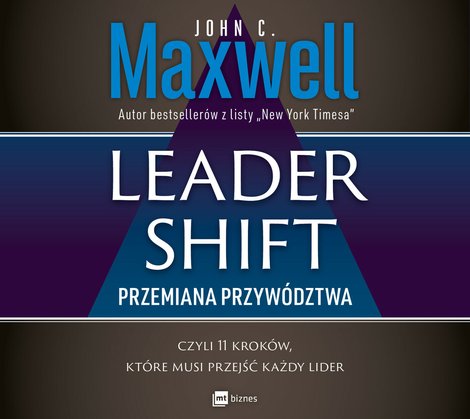 audiobooki: Leadershift. Przemiana przywództwa, czyli 11 kroków, które musi przejść każdy lider – audiobook