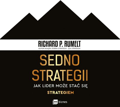 audiobooki: Sedno strategii. Jak lider może stać się strategiem – AUDIOBOOK