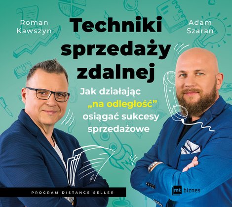 audiobooki: Techniki sprzedaży zdalnej. Jak działając "na odległość" osiągać sukcesy sprzedażowe – audiobook