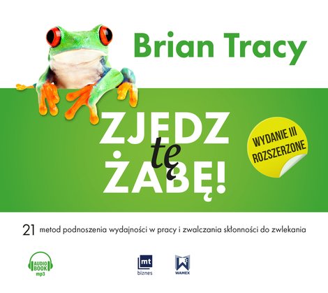 audiobooki: Zjedz tę żabę wyd.III rozszerzone – AUDIOBOOK