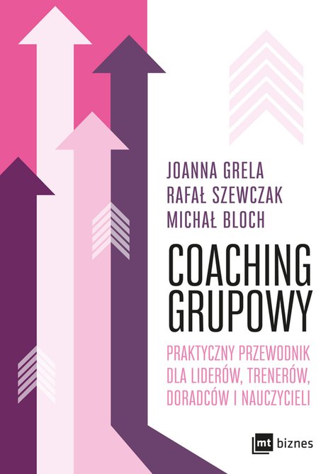 ebooki: Coaching grupowy. Praktyczny przewodnik dla liderów, trenerów, doradców i nauczycieli – EBOOK