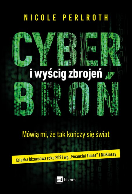ebooki: Cyberbroń i wyścig zbrojeń. Mówią mi, że tak kończy się świat. – ebook