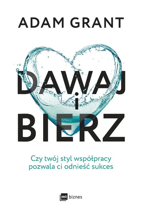 ebooki: Dawaj i bierz. Czy twój styl współpracy pozwala ci odnieść sukces – ebook