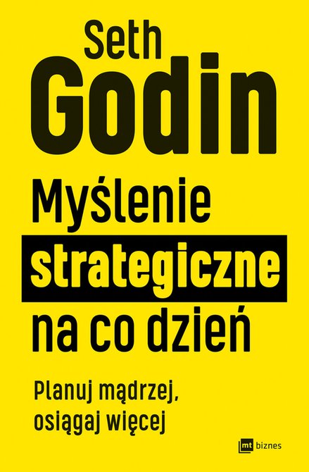 ebooki: Myślenie strategiczne na co dzień. Planuj mądrzej, osiągaj więcej – ebook