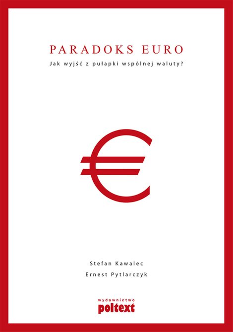 ebooki: Paradoks euro. Jak wyjść z pułapki wspólnej waluty? – ebook