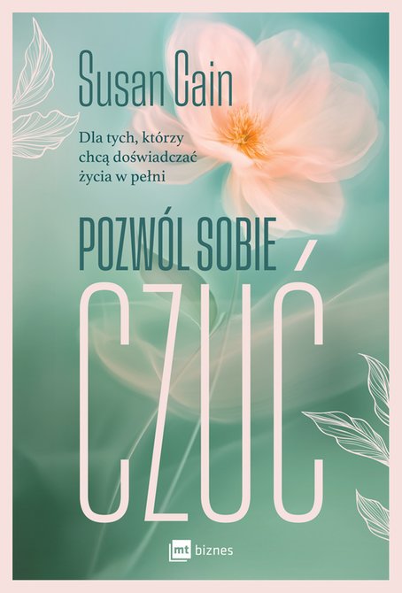 ebooki: Pozwól sobie czuć. Dla tych, którzy chcą doświadczać życia w pełni – ebook