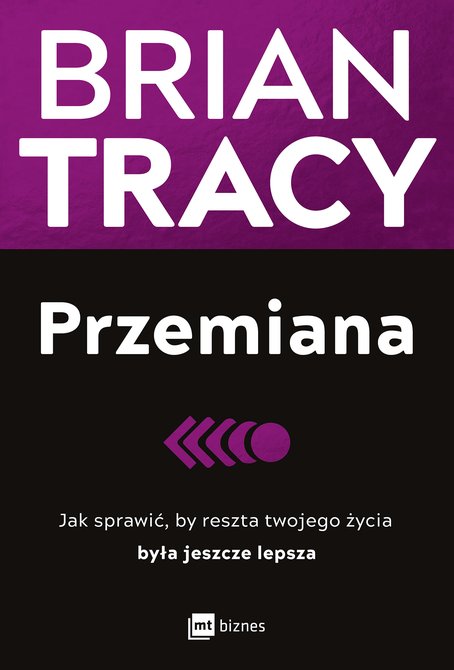 ebooki: Przemiana. Jak sprawić, by reszta twojego życia była jeszcze lepsza – EBOOK