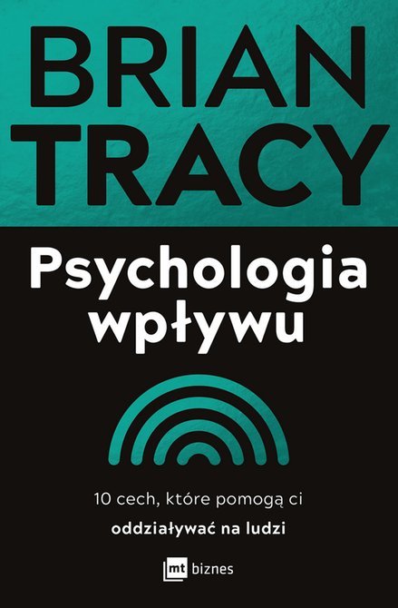 ebooki: Psychologia wpływu. 10 cech, które pomogą ci oddziaływać na ludzi – ebook