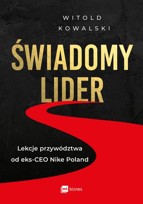 ebooki: Świadomy lider. Lekcje przywództwa od eks-CEO Nike Poland – EBOOK
