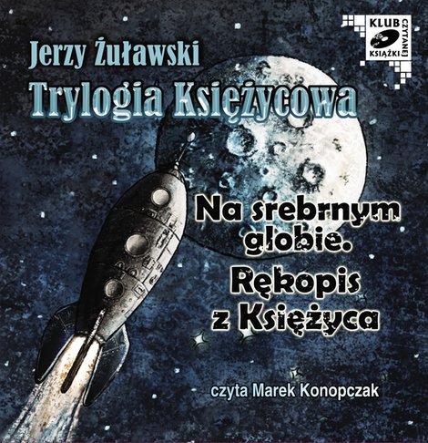 audiobooki: Trylogia księżycowa. Na srebrnym globie. Rękopis z ksieżyca – audiobooki