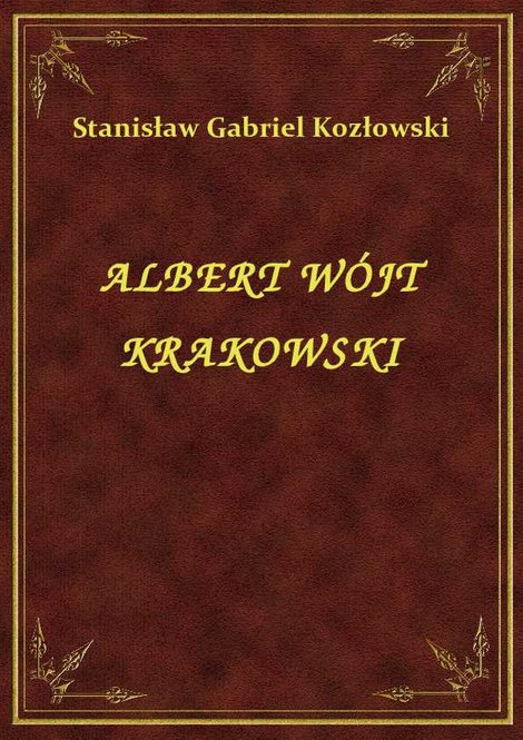 ebooki: Albert Wójt Krakowski – ebook