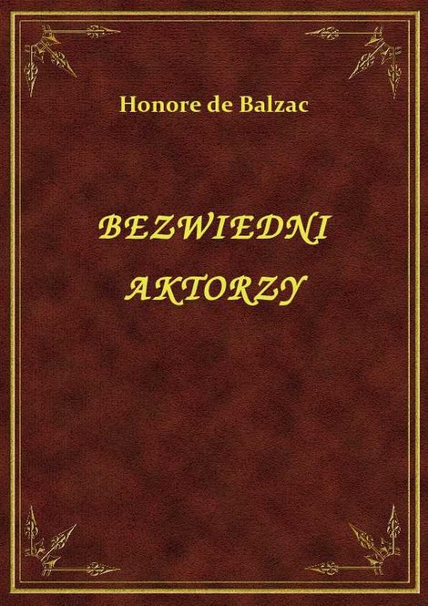 ebooki: Bezwiedni Aktorzy – ebook