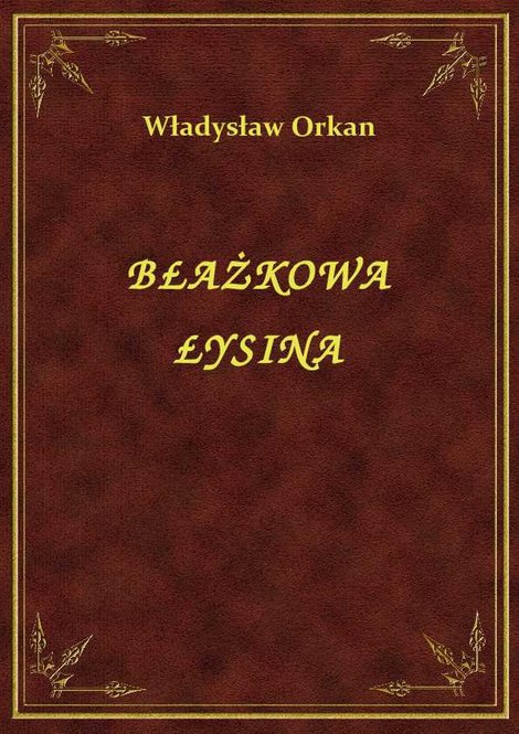 ebooki: Błażkowa Łysina – ebook
