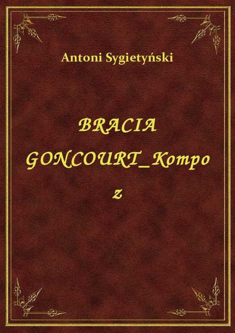 ebooki: Bracia Goncourt Kompoz – ebook