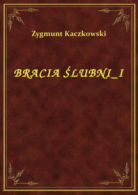 ebooki: Bracia Ślubni I – ebook