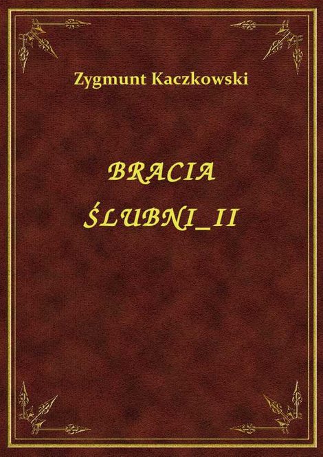 ebooki: Bracia Ślubni II – ebook