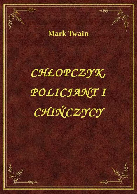 ebooki: Chłopczyk, Policjant I Chińczycy – ebook