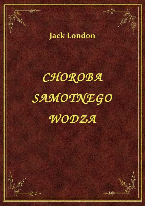 ebooki: Choroba Samotnego Wodza – ebook