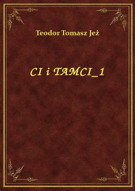 ebooki: Ci I Tamci 1 – ebook