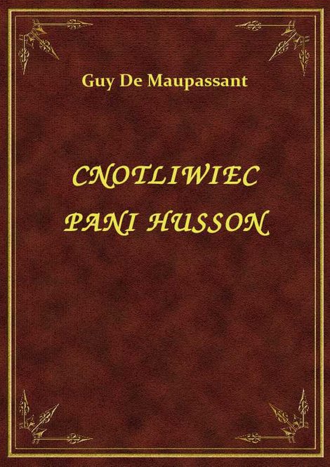ebooki: Cnotliwiec Pani Husson – ebook