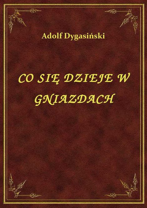 ebooki: Co Się Dzieje W Gniazdach – ebook