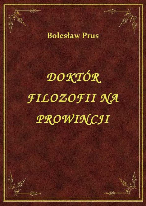 ebooki: Doktór Filozofii Na Prowincji – ebook