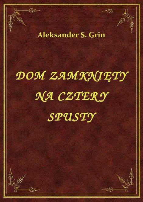 ebooki: Dom Zamknięty Na Cztery Spusty – ebook
