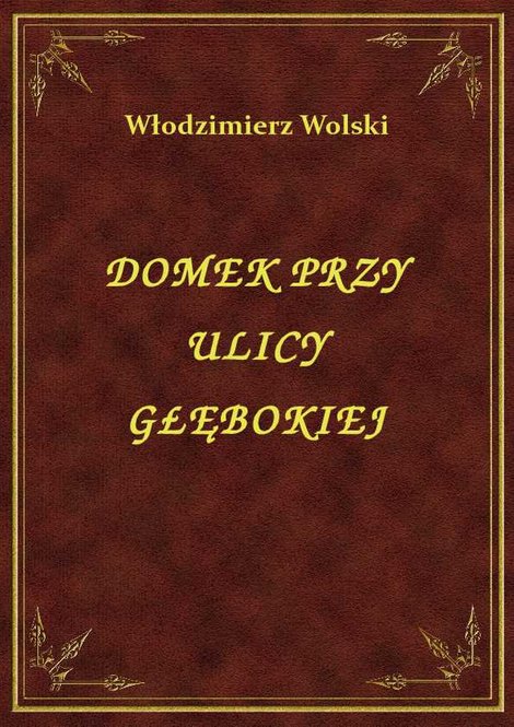 ebooki: Domek Przy Ulicy Głębokiej – ebook