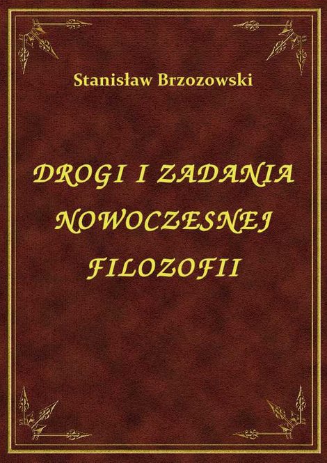 ebooki: Drogi I Zadania Nowoczesnej Filozofii – ebook