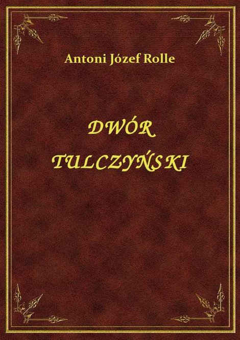 ebooki: Dwór Tulczyński – ebook