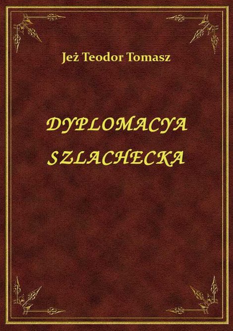 ebooki: Dyplomacya Szlachecka – ebook