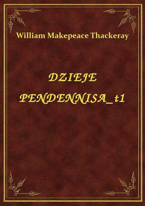 ebooki: Dzieje Pendennisa T1 – ebook