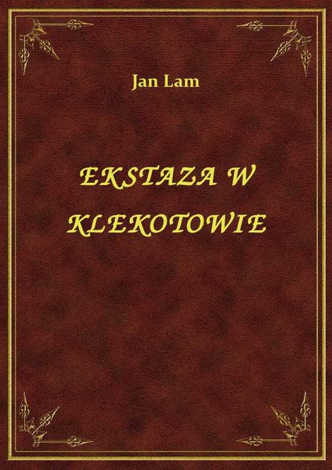 ebooki: Ekstaza W Klekotowie – ebook