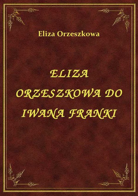 ebooki: Eliza Orzeszkowa Do Iwana Franki – ebook