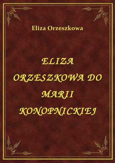 ebooki: Eliza Orzeszkowa Do Marii Konopnickiej – ebook